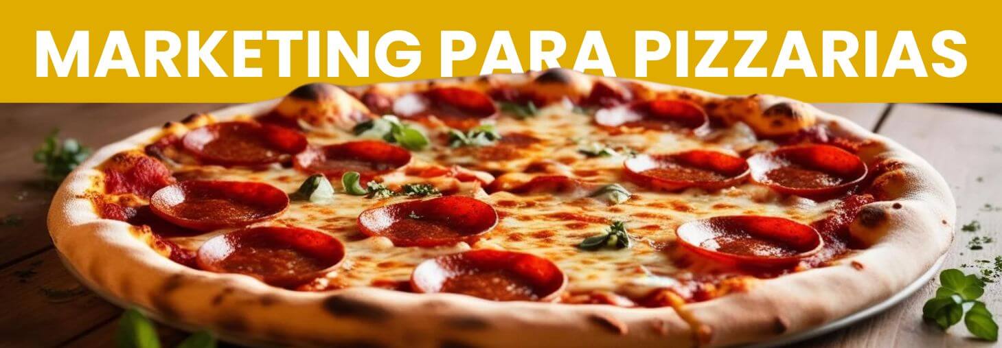 pizza sobre uma mesa de madeira na qual está escrito Marketing Para Pizzarias